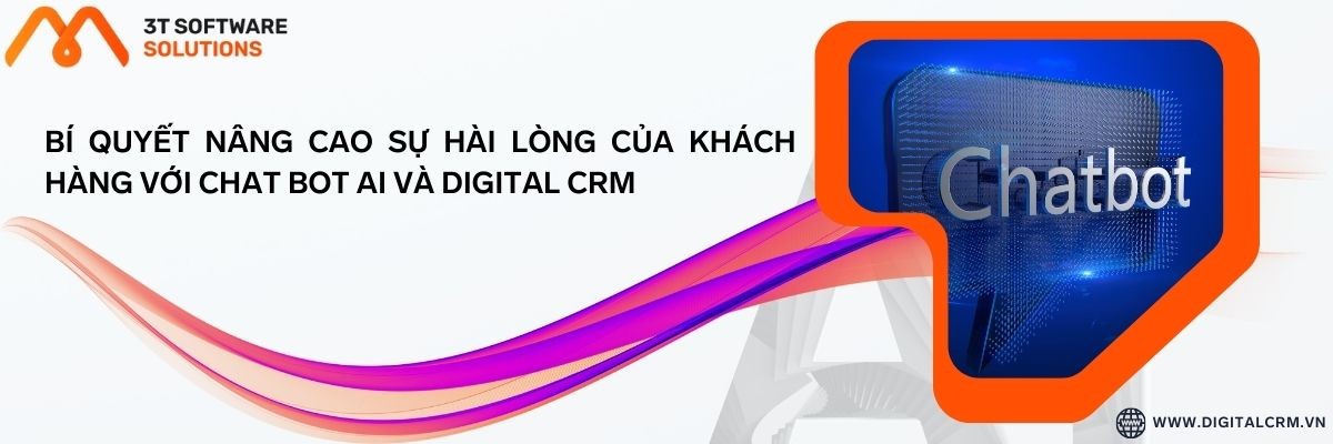 Bí Quyết Nâng Cao Sự Hài Lòng Của Khách Hàng Với Chat Bot Ai Và Digital Crm | Digital Crm