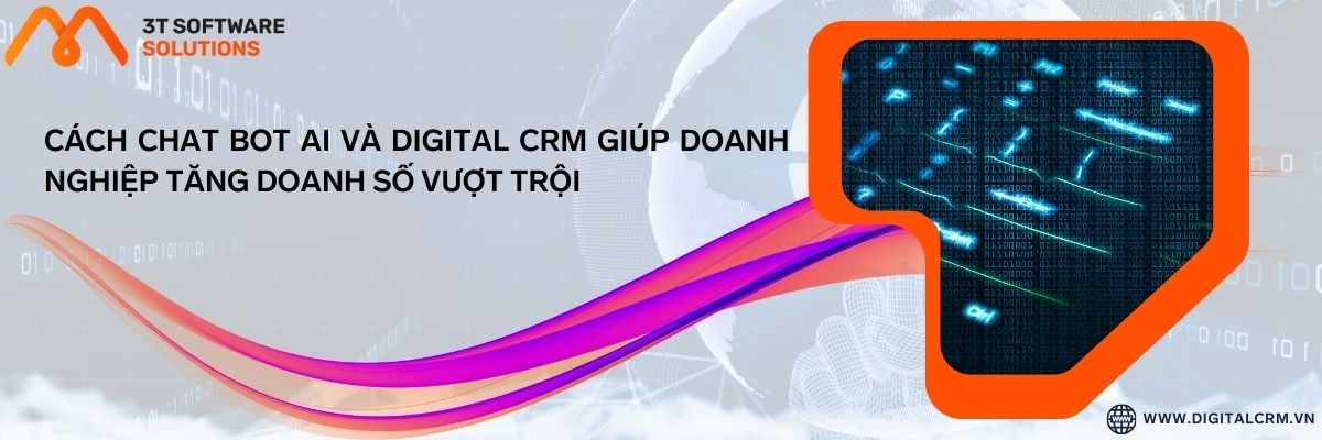 Cách Chat Bot Ai Và Digital Crm Giúp Doanh Nghiệp Tăng Doanh Số Vượt Trội | Digital Crm