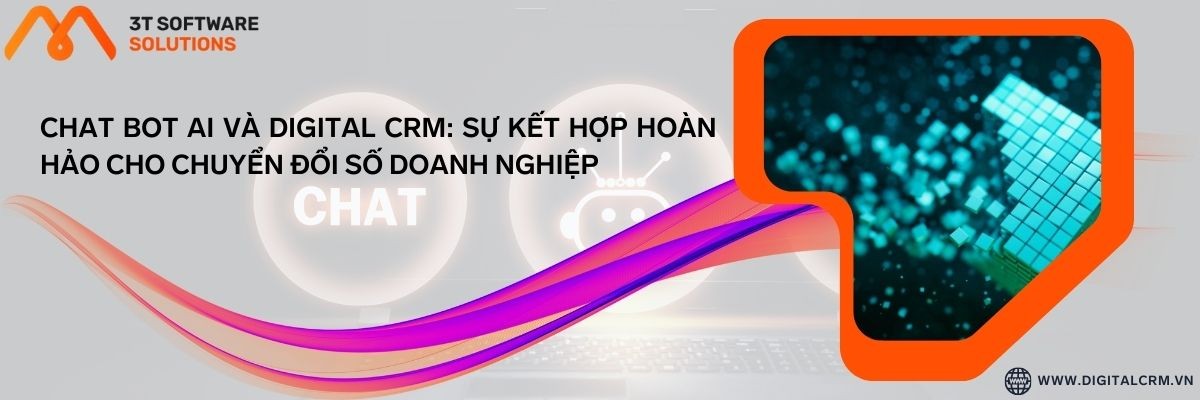 Chat Bot Ai Và Digital Crm: Sự Kết Hợp Hoàn Hảo Cho Chuyển Đổi Số Doanh Nghiệp | Digital Crm