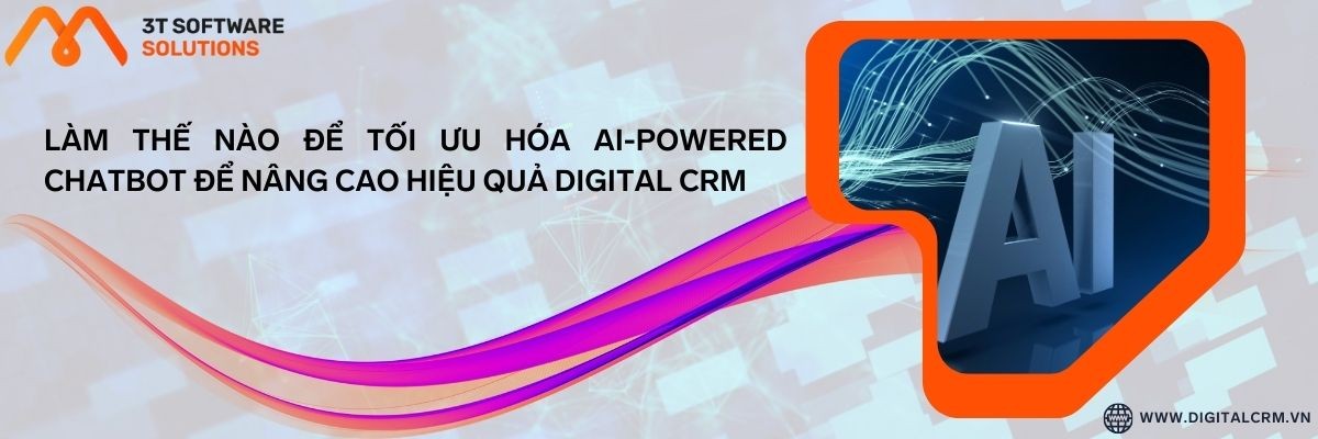 Làm Thế Nào Để Tối Ưu Hóa Ai-Powered Chatbot Để Nâng Cao Hiệu Quả Digital Crm | Digital Crm