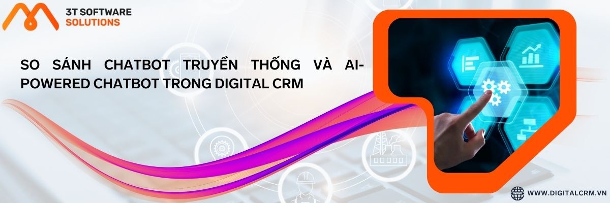 So Sánh Chatbot Truyền Thống Và Ai-Powered Chatbot Trong Digital Crm | Digital Crm