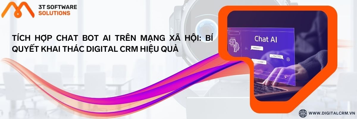 Tích Hợp Chat Bot Ai Trên Mạng Xã Hội Bí Quyết Khai Thác Digital Crm Hiệu Quả | Digital Crm