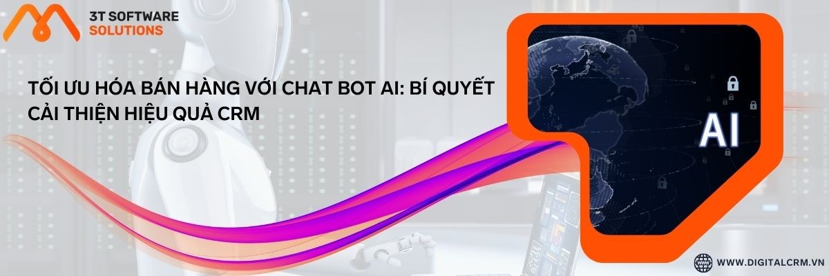 Tối Ưu Hóa Bán Hàng Với Chat Bot Ai: Bí Quyết Cải Thiện Hiệu Quả Crm | Digital Crm