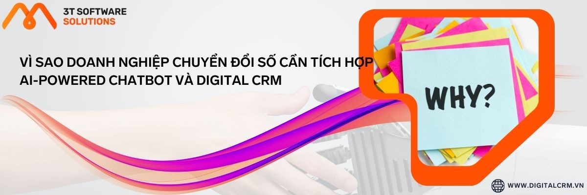 Vì Sao Doanh Nghiệp Chuyển Đổi Số Cần Tích Hợp Ai-Powered Chatbot Và Digital Crm | Digital Crm